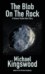 The Blob On The Rock