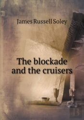 The Blockade And The Cruisers