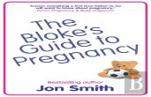 The Bloke'S Guide To Pregnancy