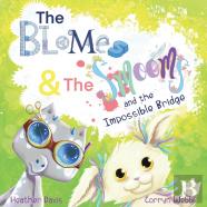 The Blomes And The Smooms And The Impossible Bridge