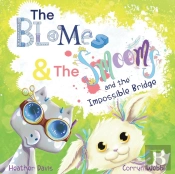 The Blomes And The Smooms And The Impossible Bridge