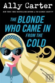 The Blonde Who Came In From The Cold
