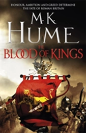 The Blood Of Kings (Tintagel Book I)