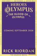 The Blood Of Olympus: The Graphic Novel (Heroes Of Olympus Book 5)