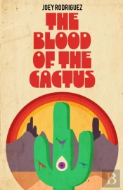 The Blood Of The Cactus