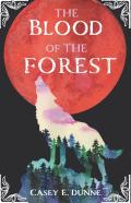 The Blood Of The Forest