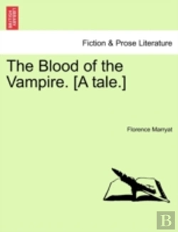 Bertrand.pt - The Blood Of The Vampire. (A Tale.)