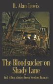The Blood Sucker On Shady Lane