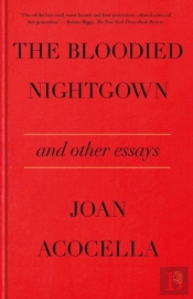The Bloodied Nightgown And Other Essays