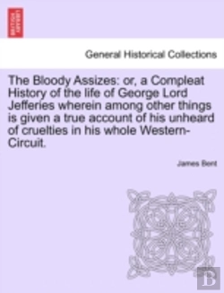 Bertrand.pt - The Bloody Assizes: Or, A Compleat Histo