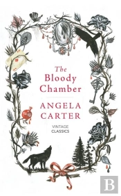 The Bloody Chamber And Other Stories