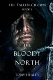 The Bloody North  The Fallen Crown Book