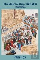 The Bloom'S Story, 1920-2010