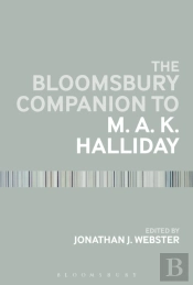 The Bloomsbury Companion To M. A. K. Halliday