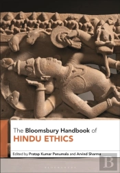 The Bloomsbury Handbook Of Hindu Ethics