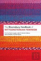 The Bloomsbury Handbook Of Wittgensteinian Feminism