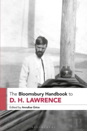 The Bloomsbury Handbook To D. H. Lawrence