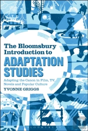 The Bloomsbury Introduction To Adaptation Studies