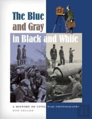 The Blue And Gray In Black And White