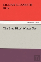 The Blue Birds' Winter Nest