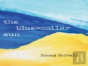 The Blue-Collar Sun