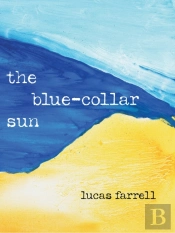 The Blue-Collar Sun
