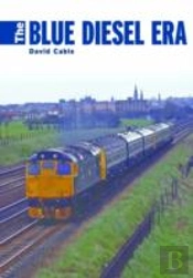 The Blue Diesel Era