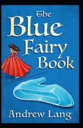 The Blue Fairy Book Annotated