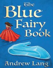 The Blue Fairy Book (Annotated)