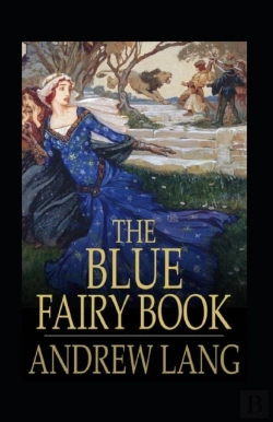 Bertrand.pt - The Blue Fairy Book Illustrated