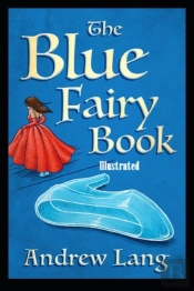 The Blue Fairy Book Illustrated