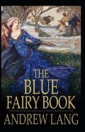 The Blue Fairy Book (Illustrated Edition)