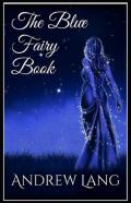 The Blue Fairy Book( Illustrated Edition)