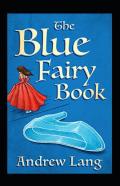 The Blue Fairy Book Illustrated