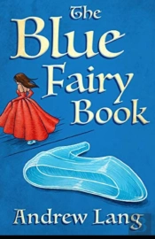 The Blue Fairy Book Illustrated