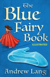 The Blue Fairy Book Illustrated