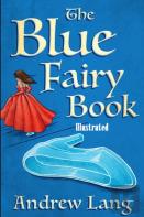 The Blue Fairy Book Illustrated