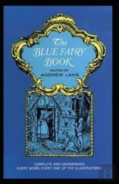 The Blue Fairy Book Illustrated