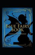 The Blue Fairy Book Illustrated