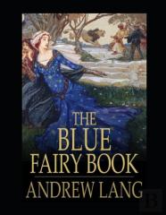 The Blue Fairy Book Illustrated