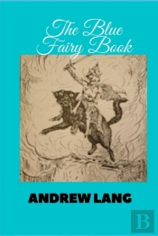 The Blue Fairy Book (Illustrated)