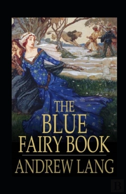Bertrand.pt - The Blue Fairy Book Illustrated