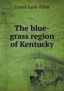 The Blue-Grass Region Of Kentucky
