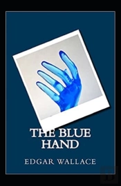 The Blue Hand Annotated