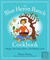 The Blue Heron Ranch Cookbook