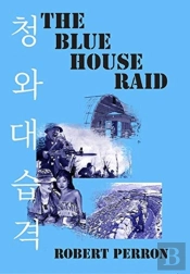The Blue House Raid