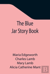 The Blue Jar Story Book