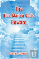 The Blue Marble God'S Reward