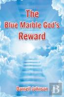 The Blue Marble God'S Reward