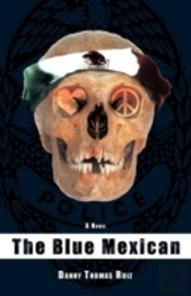 The Blue Mexican: A Novel